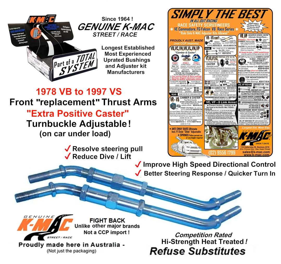 Holden 201517N Front <br />Commodore<br />’78 VB – ’97 VS <br />Genuine K-MAC<br /> The Strong Ones<br /> Refuse Substitutes<br /> Turnbuckle ‘Extra’ Pos. <br />Caster Rods . ( Pair )
